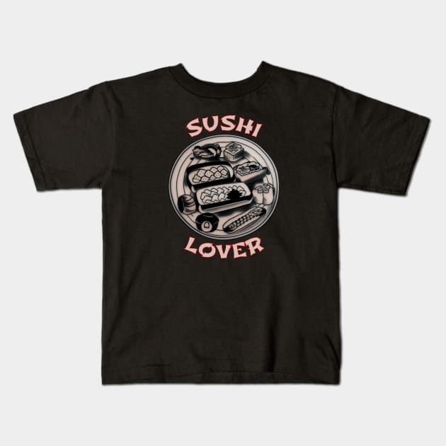 Sushi Lover Kids T-Shirt by The Favorita